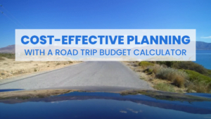 Read more about the article Cost-Effective Road Travels: Guide on How to Do It Right
